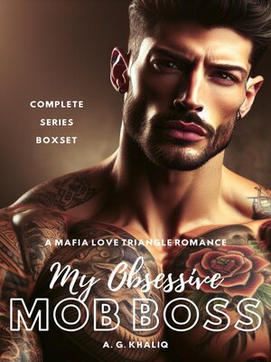 cover image of My Obsessive Mob Boss, Complete Series Boxset